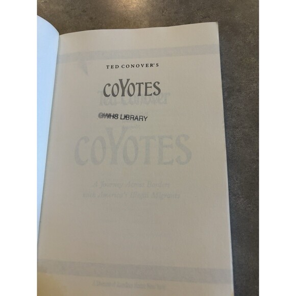 Coyotes: A Journey Across Borders With America's Migrants By Ted Conover - Picture 4 of 5